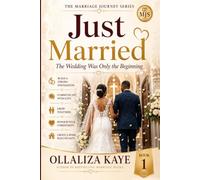 Just Married: The Wedding Was Only the Beginning