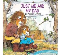 Just Me and My Dad (Little Critter): An Inspirational Gift Book (Look-Look)