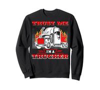 Just Me I Am A Trucker Funny Trucking Truck Driver Sudadera