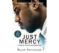 Just Mercy: a story of justice and redemption