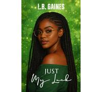 Just My Luck (The Harris Family Saga)