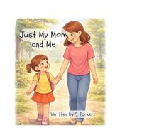 Just My Mom and Me: The house with the pretty pink door: 1 (A World of Difference a World of Love)