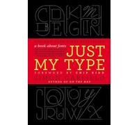Just My Type: A Book about Fonts
