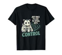 Just Once I Would Like To Spiral Into Control Camiseta
