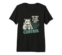 Just Once I Would Like To Spiral Into Control Camiseta Premium