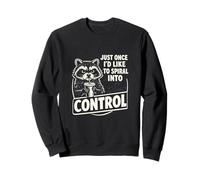 Just Once I Would Like To Spiral Into Control Sudadera