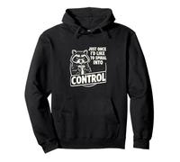 Just Once I Would Like To Spiral Into Control Sudadera con Capucha