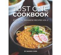 Just One Cookbook Essential Japanese Recipes Vol 2