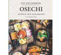 Just One Cookbook Essential Japanese Recipes Vol 3: Osechi Japanese New Year Recipes