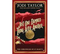 Just One Damned Thing After Another (Chronicles of St. Mary's) [Idioma Inglés]