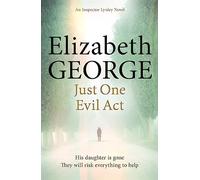 Just One Evil Act: A Page-Turning Mystery Featuring Thomas Lynley, now appearing on BBC1 and iPlayer: 15 (Inspector Lynley)