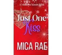 Just One Kiss: A Single Dad Age Gap Christmas Novella (Mistletoe Kisses)