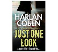 Just One Look: From the Number One bestselling creator of the hit Netflix series Missing You