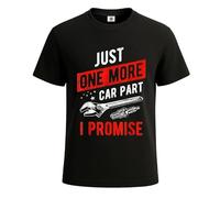 Just One More Car Part I Promise Gear Head - Camiseta divertida para hombre, camiseta negra, M