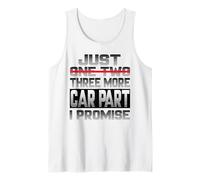 Just One More Car Part I Promise Tuning Tuning Tuning Parts Tuner Camiseta sin Mangas