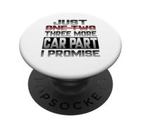 Just One More Car Part I Promise Tuning Tuning Tuning Parts Tuner PopSockets PopGrip Adhesivo
