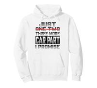 Just One More Car Part I Promise Tuning Tuning Tuning Parts Tuner Sudadera con Capucha