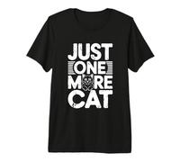 Just One More Cat Camiseta Premium