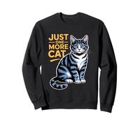 Just One More Cat Sudadera