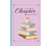 Just One More Chapter: A Reading Journal & Book Review Notebook with Logs, Trackers, TBR Lists, Challenges & Book Club Notes