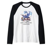 Just One More Chapter Book Dragon Reading Book Lover Bookish Camiseta Manga Raglan