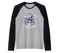 Just One More Chapter Book Worm Dragon Reading Lover Bookish Camiseta Manga Raglan