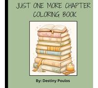Just One More Chapter-Coloring Book: 30 Cozy Bookish Coloring Pages for Readers & Book Lovers
