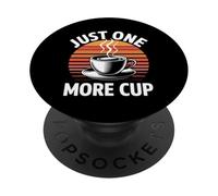 Just One More Cup PopSockets PopGrip Adhesivo