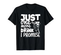 Just One More Drink I Promise Funny Whisky Party Lovers Camiseta gráfica económica, Hombre, Negro, L
