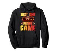 Just One More Game Funny Gamer Joke Gaming Humor Videojuegos Sudadera con Capucha