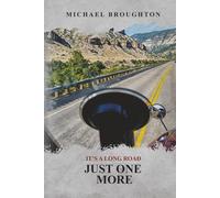 Just One More: It’s A Long Road