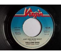 Just One More Night - Yellow Dog 7" 45