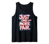 Just One More Pair I Swear I Like Shoes Funny Sneaker Head Camiseta sin Mangas