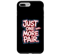 Just One More Pair I Swear I Like Shoes Funny Sneaker Head Carcasa para iPhone 7 Plus/8 Plus