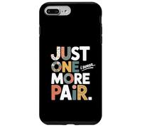Just One More Pair I Swear I Like Shoes Funny Sneaker Head Carcasa para iPhone 7 Plus/8 Plus