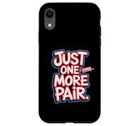 Just One More Pair I Swear I Like Shoes Funny Sneaker Head Carcasa para iPhone XR