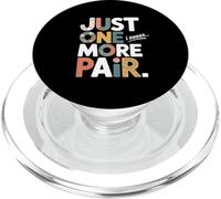 Just One More Pair I Swear I Like Shoes Funny Sneaker Head PopSockets PopGrip para MagSafe