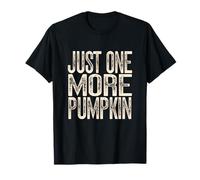 Just One More Pumpkin Season - Parche de calabaza de otoño Camiseta
