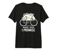 Just One More Ride I Promise Bicicleta Ciclista Bicicleta Biker Camiseta Premium