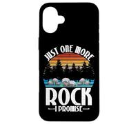 Just One More Rock I Promise Rock Collector Geólogo Carcasa para iPhone 16 Plus