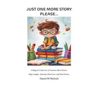 JUST ONE MORE STORY PLEASE...