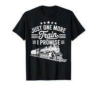 Just One More Train I Promise Model Train Railfan Camiseta