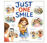 Just One Smile: A gentle story about family, feelings, and sharing your smile.