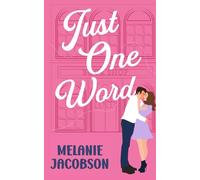 Just One Word: A Sweet Romantic Comedy