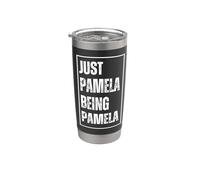 Just Pamela Being Pamela - Divertido Nombre Broma Cumpleaños Vaso térmico de acero inoxidable de doble pared