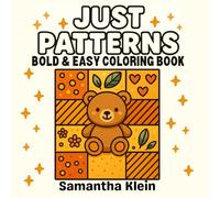 Just Patterns Bold & Easy Coloring Book: Comfy Relaxation Designs for Teens and Adults