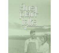 Just Plain Folks: An Old Fashioned Love Story