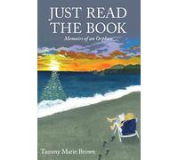 Just Read the Book: Memoirs of an Orphan