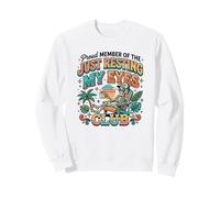 Just Resting My Eyes Club Coffee Lover Funny Beach Vacaciones Sudadera