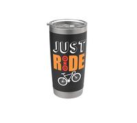 Just Ride Cycling Cyclist Life Mountain Biking Bicycle Lover Vaso térmico de acero inoxidable de doble pared